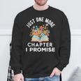 Just One More Chapter I Promise Book Lover Worm Nerd Sweatshirt Gifts for Old Men