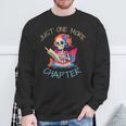 Just One More Chapter Skeleton Reading Book Nerd Quote Sweatshirt Gifts for Old Men