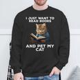I Just Want To Read Books And Pet My Cat Sweatshirt Gifts for Old Men
