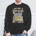 I Just Want To Read Books And Pet Cats Cat Reading Sweatshirt Gifts for Old Men