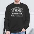 Lass Mich Einfach Lesen Und Keine Mand Wird Hurt Books Sweatshirt Gifts for Old Men Lass Mich Einfach Lesen Und Keine Mand Wird Hurt Books Sweatshirt Gifts for Old Men