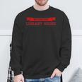 Librarian Return Your Library Books Cute Librarian Library Sweatshirt Gifts for Old Men