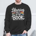 Librarians Do It By The Book Librarian Sweatshirt Gifts for Old Men Librarians Do It By The Book Librarian Sweatshirt Gifts for Old Men