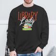 Library Lady Bookworm Books Book Lover School Librarian Sweatshirt Gifts for Old Men Library Lady Bookworm Books Book Lover School Librarian Sweatshirt Gifts for Old Men