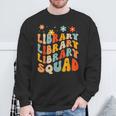 Library Squad Team Librarian Teacher Book Lover Retro Groovy Sweatshirt Gifts for Old Men