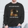 Life Is Better With Cats And Books Cute Cat Lover For Men Women Kids Sweatshirt Gifts for Old Men Life Is Better With Cats And Books Cute Cat Lover For Men Women Kids Sweatshirt Gifts for Old Men