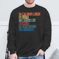 If My Life Was A Book It Would Be Banned In Florida Sweatshirt Gifts for Old Men
