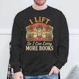 I Lift So I Can Carry More Book Lover Reader Gym Reading Sweatshirt Gifts for Old Men