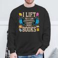 I Lift So I Can Carry More Books Reading Reader Workout Sweatshirt Gifts for Old Men
