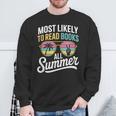 Most Likely To Read Books All Summer Reading Sweatshirt Gifts for Old Men Most Likely To Read Books All Summer Reading Sweatshirt Gifts for Old Men