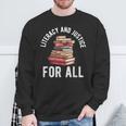 Literacy And Justice For All Read Banned Books Banning Books Sweatshirt Gifts for Old Men
