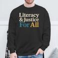 Literacy Justice For All Stop Book Banning Protect Librarian Sweatshirt Gifts for Old Men