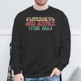 Literacy And Justice For All Teacher Reading Book Lover Men Women Sweatshirt Gifts for Old Men Literacy And Justice For All Teacher Reading Book Lover Men Women Sweatshirt Gifts for Old Men