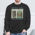 I Live In Two Worlds One Is A World Of Books Sweatshirt Gifts for Old Men