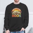 Take A Look It's In A Book Inspiring Teachers Librarians Sweatshirt Gifts for Old Men