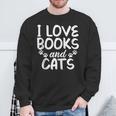 I Love Books And Cats Book Lover Sweatshirt Gifts for Old Men
