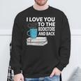 I Love You To The Bookstore And Back Book Readers T-Shirt Sweatshirt Gifts for Old Men I Love You To The Bookstore And Back Book Readers T-Shirt Sweatshirt Gifts for Old Men