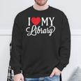 I Love My Library Librarian Book Lover Reading Bookworm Sweatshirt Gifts for Old Men