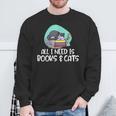 All I Need Is Books & Cats Sweatshirt Gifts for Old Men All I Need Is Books & Cats Sweatshirt Gifts for Old Men