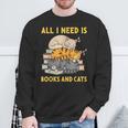 All I Need Is Books And Cats Sweatshirt Gifts for Old Men