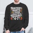How Many Nights A Week Should You Be Reading 6-7 Books Sweatshirt Gifts for Old Men How Many Nights A Week Should You Be Reading 6-7 Books Sweatshirt Gifts for Old Men