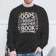 Oops I Bought Another Book Library Reader Bibliophile Sweatshirt Gifts for Old Men Oops I Bought Another Book Library Reader Bibliophile Sweatshirt Gifts for Old Men