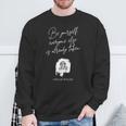 Oscar Wilde Quote – Literary For Book Fans And Writers Sweatshirt Gifts for Old Men Oscar Wilde Quote – Literary For Book Fans And Writers Sweatshirt Gifts for Old Men
