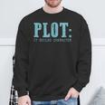 Plot It Builds Character Book Reading Literary Pun Sweatshirt Gifts for Old Men