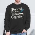 Pretend I'm A Book Character Sweatshirt Gifts for Old Men