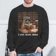 Raccoon I Live Here Now Book Lover Racoon Reading Book Sweatshirt Gifts for Old Men Raccoon I Live Here Now Book Lover Racoon Reading Book Sweatshirt Gifts for Old Men