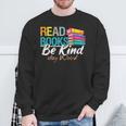 Read Books Be Kind Stay Weird Booklover And Book Reader Sweatshirt Gifts for Old Men