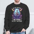 Read Books Be Kind Stay Weird Skeleton Reading Book Bookish Sweatshirt Gifts for Old Men
