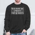 Read Books Lift Weights Fight Fascists Reading Meme Fitness Sweatshirt Gifts for Old Men