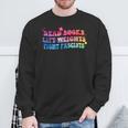Read Books Lift Weights Fight Fascists Tie Dye Men Women Sweatshirt Gifts for Old Men Read Books Lift Weights Fight Fascists Tie Dye Men Women Sweatshirt Gifts for Old Men