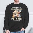 Read Books And Pet Cats Cat Lover Women Girls Kids Sweatshirt Gifts for Old Men Read Books And Pet Cats Cat Lover Women Girls Kids Sweatshirt Gifts for Old Men