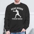 Read Books Throw Hooks Boxing Fighter Scholar Sweatshirt Gifts for Old Men