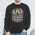 I Still Read Children's Books Book Lovers Teacher Sweatshirt Gifts for Old Men