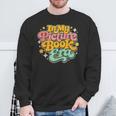 I Still Read Children’s Books Retro Reading Sweatshirt Gifts for Old Men