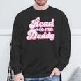 Read To Me Daddy Cute Book Lover Sweatshirt Gifts for Old Men Read To Me Daddy Cute Book Lover Sweatshirt Gifts for Old Men