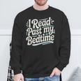 I Read Past My Bedtime Book Lover Reading Quote Sweatshirt Gifts for Old Men