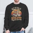 If You Can Read This Shirt Book Down Sweatshirt Gifts for Old Men