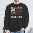 Read Smut Be Happy Dark Romance Merch Smutt Book Lover Women Sweatshirt Gifts for Old Men