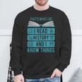 I Read History And Know Things Cute Book Lovers Sweatshirt Gifts for Old Men