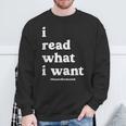 I Read What I Want Banned Books Club For Bibliophile Reading Sweatshirt Gifts for Old Men