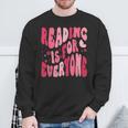 Reading Is For Everyone Books Lover Librarian Bookish Groovy Sweatshirt Gifts for Old Men