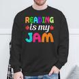 Reading Is My Jam Bookworm Books Teacher Bibliophile Men Women Kids Sweatshirt Gifts for Old Men Reading Is My Jam Bookworm Books Teacher Bibliophile Men Women Kids Sweatshirt Gifts for Old Men