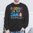 Reading Is My Jam I Love To Read Books Boy Girl Sweatshirt Gifts for Old Men Reading Is My Jam I Love To Read Books Boy Girl Sweatshirt Gifts for Old Men