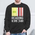 Reading Is My Jam Quote Teachers And Books Lovers For Men Women Kids Sweatshirt Gifts for Old Men