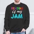 Reading Is My Jame Bookworm Books Teacher Bibliophile For Men Women Kids Sweatshirt Gifts for Old Men