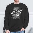 Reading Is Lit Book Lover Reading Teacher For Men Women Kids Sweatshirt Gifts for Old Men Reading Is Lit Book Lover Reading Teacher For Men Women Kids Sweatshirt Gifts for Old Men